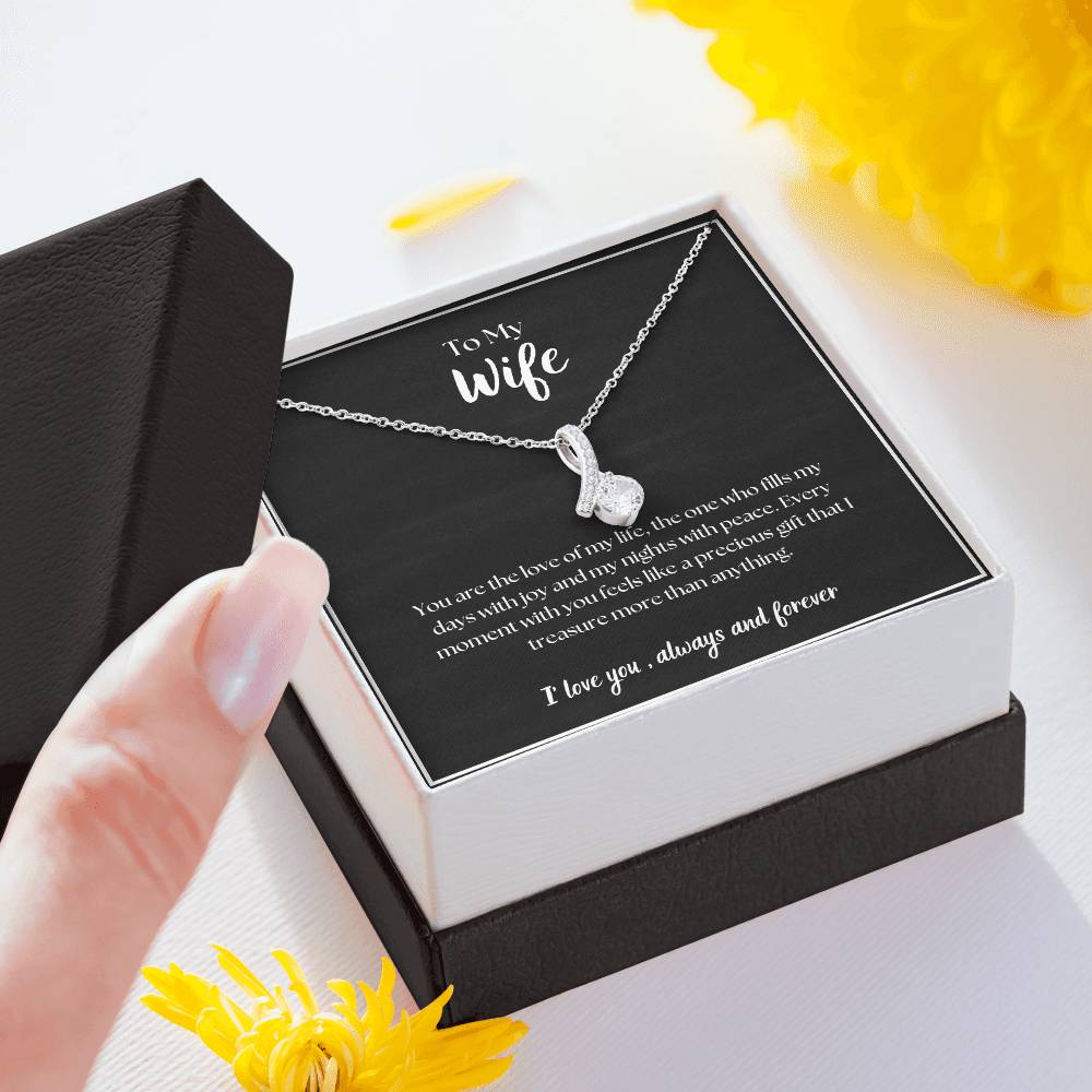 To My Wife - I' love you, always and forever - Alluring Beauty Necklace