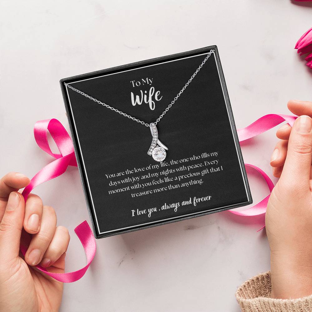 To My Wife - I' love you, always and forever - Alluring Beauty Necklace