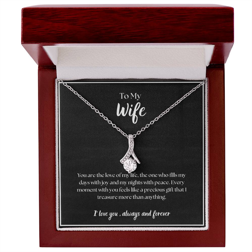 To My Wife - I' love you, always and forever - Alluring Beauty Necklace