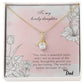 To My Lovely Daughter -Alluring Beauty necklace