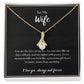 To My Wife - I' love you, always and forever - Alluring Beauty Necklace