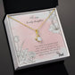 To My Lovely Daughter -Alluring Beauty necklace