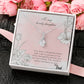 To My Lovely Daughter -Alluring Beauty necklace