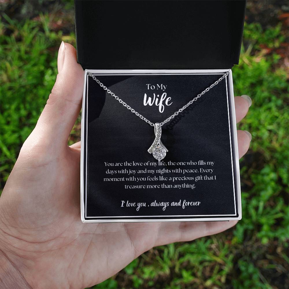 To My Wife - I' love you, always and forever - Alluring Beauty Necklace