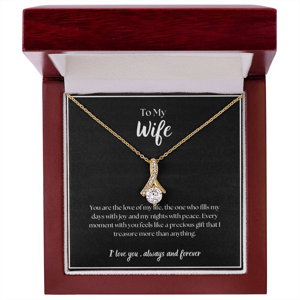 To My Wife - I' love you, always and forever - Alluring Beauty Necklace