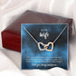 To My Wife - I' love you, always and forever -  Interlocking Hearts Necklace