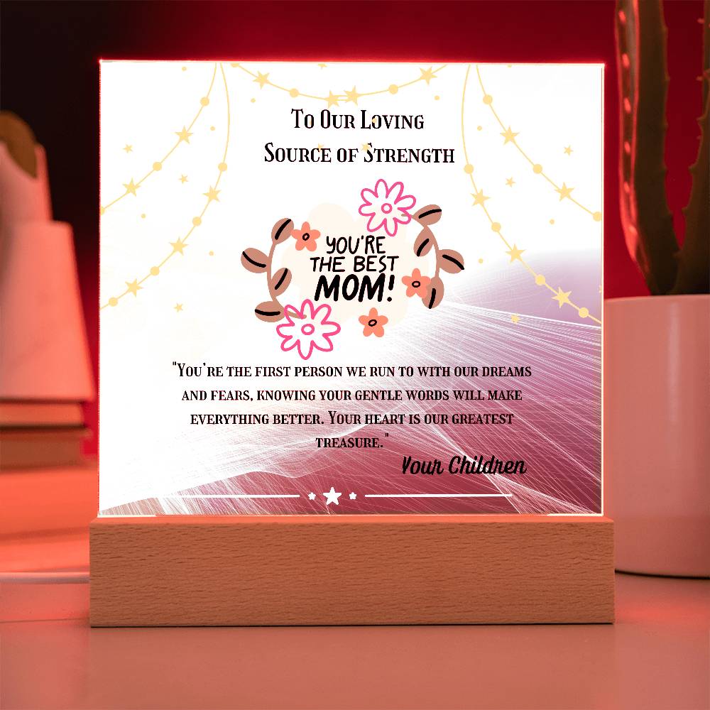 To Our Loving Source of Strength” Acrylic Plaque, Elegant Printed Square Keepsake, Heartfelt Gift for Inspiration and Appreciation