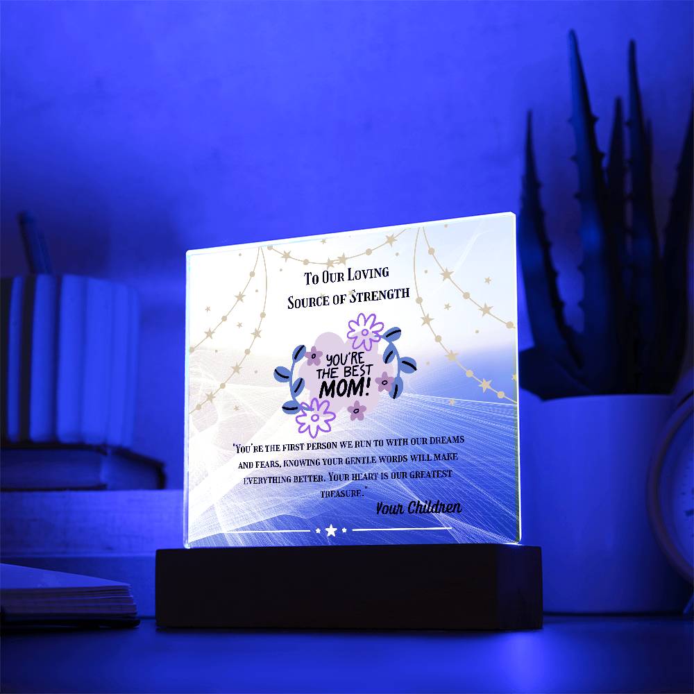 To Our Loving Source of Strength” Acrylic Plaque, Elegant Printed Square Keepsake, Heartfelt Gift for Inspiration and Appreciation